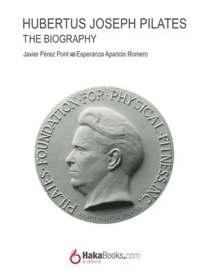 cover image of Joseph Hubertus Pilates. the Biography